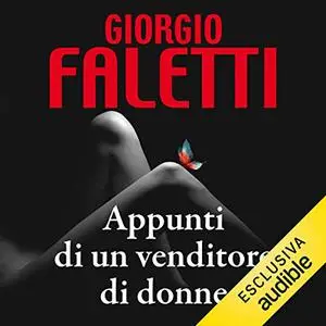 «Appunti di un venditore di donne» by Giorgio Faletti