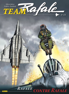 Team Rafale - Tome 13 - Rafale Contre Rafale