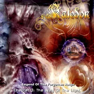 Kaledon - Legend Of The Forgotten Reign - Chapter III: The Way Of The Light (2005)