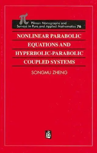 Nonlinear Parabolic Equations and Hyperbolic-Parabolic Coupled Systems
