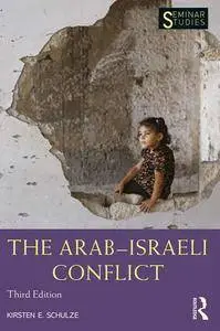 The Arab-Israeli Conflict, Third Edition