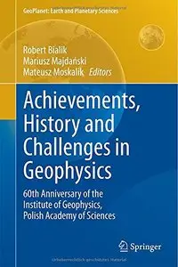 Achievements, History and Challenges in Geophysics