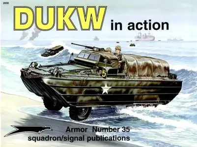 Squadron/Signal Armor No. 35. DUKW in Action