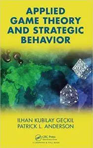 Applied Game Theory and Strategic Behavior (Repost)