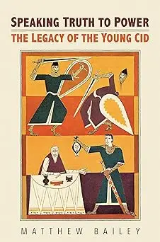 Speaking Truth to Power: The Legacy of the Young Cid