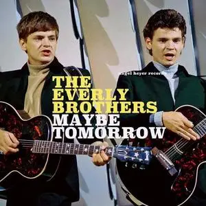 The Everly Brothers - Maybe Tomorrow Winter Dreams (2018)