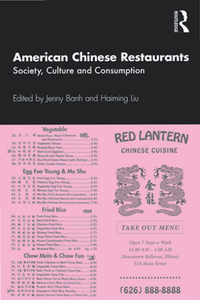 American Chinese Restaurants : Society, Culture and Consumption