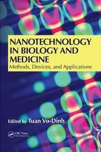 Nanotechnology in Biology and Medicine: Methods, Devices, and Applications by Tuan Vo-Dinh (Repost)