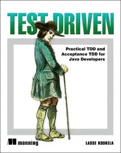 Test Driven: TDD and Acceptance TDD for Java Developers-repost