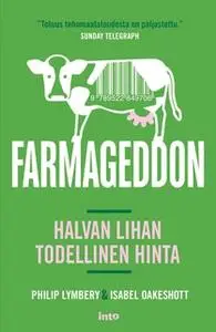 «Farmageddon» by Philip Lymbery,Isabel Oakeshott