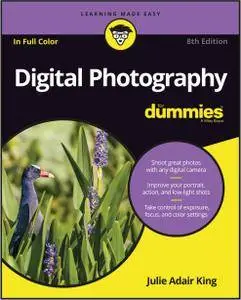 Digital Photography For Dummies, 8th Edition