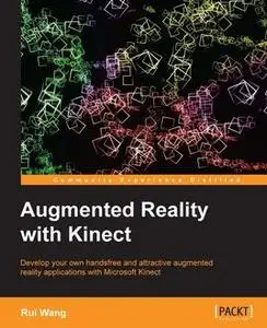 «Augmented Reality with Kinect» by Rui Wang