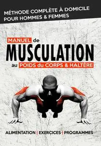 Manuel de Musculation au Poids du Corps & Haltère