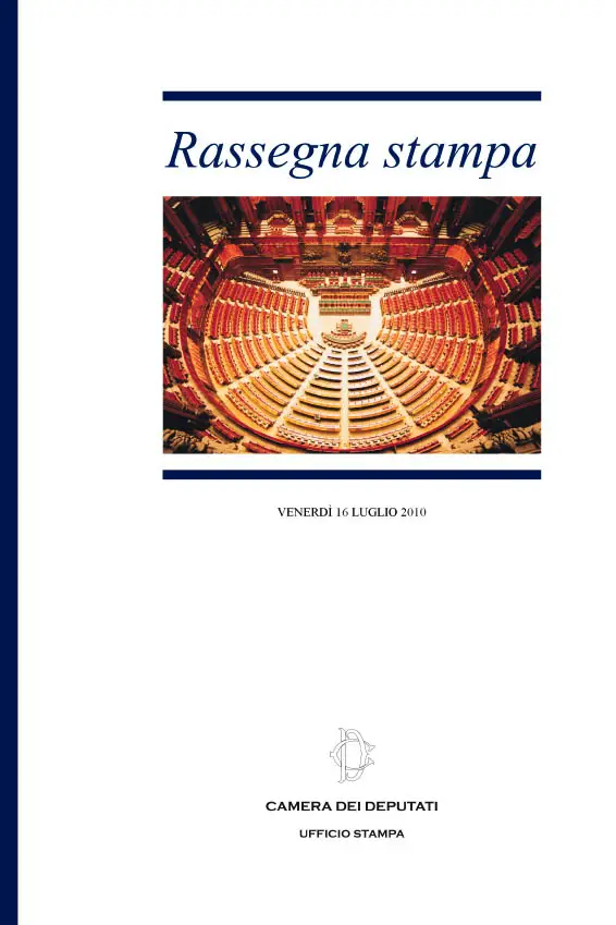 Rassegna Stampa Camera dei Deputati: 16/07/10