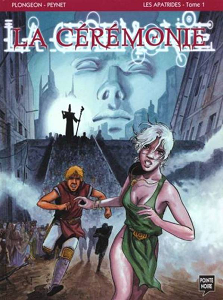 La Cérémonie - Tome 1 - Les Apatrides