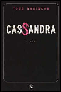 Cassandra - Todd Robinson