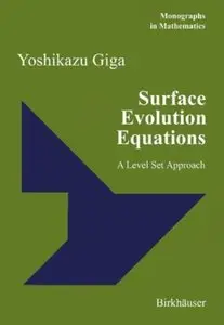 Surface Evolution Equations: A Level Set Approach [Repost]