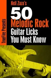 50 Melodic Rock Licks You MUST Know