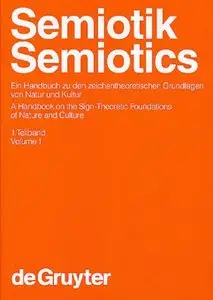 Semiotik., Bd. 1 / Semiotics, Vol. 1