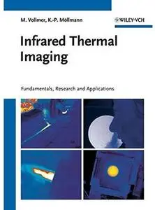 Infrared Thermal Imaging: Fundamentals, Research and Applications [Repost]