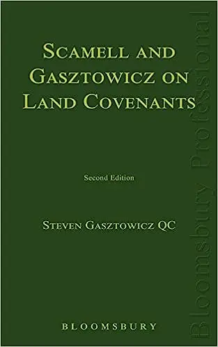 Scamell and Gasztowicz on Land Covenants Ed 2