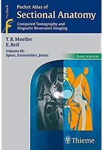 Pocket Atlas of Sectional Anatomy, Computed Tomography and Magnetic Resonance Imaging, Volume III [Repost]