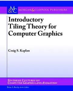 Introductory Tiling Theory for Computer Graphics