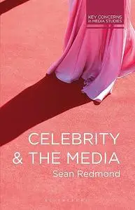 Celebrity and the Media