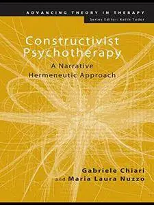 Constructivist Psychotherapy: A Narrative Hermeneutic Approach