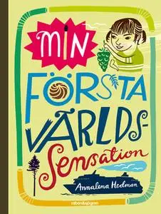 «Min första världssensation» by Annalena Hedman