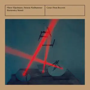 Viktor Töpelmann & Daniela Niedhammer - Harmonice Mundi (2021)