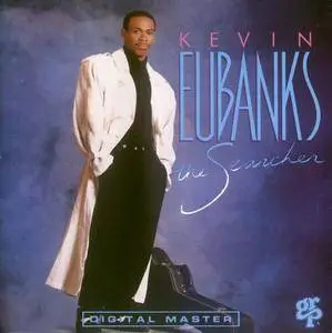 Kevin Eubanks - The Searcher (1989) {GRP}