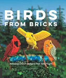 Birds from Bricks: Amazing LEGO(R) Designs That Take Flight