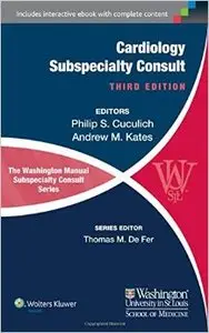 The Washington Manual of Cardiology Subspecialty Consult, 3rd edition (Repost)