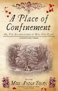 «A Place of Confinement» by Anna Dean