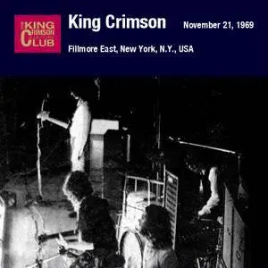 King Crimson - Fillmore East, New York, N.Y., USA - 21 November, 1969 (2006) {DGM Official Digital Download}