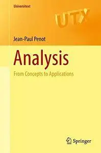 Analysis: From Concepts to Applications (Universitext) [Repost]