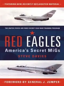Red Eagles: Americas Secret MiGs