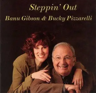 Banu Gibson & Bucky Pizzarelli - Steppin' Out (2002)