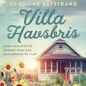 «Villa Havsbris» by Caroline Säfstrand