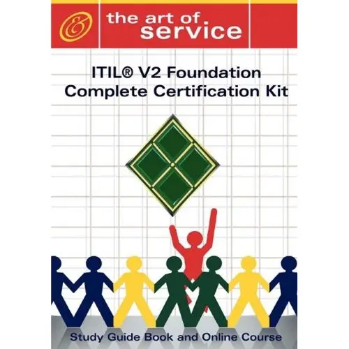 ITIL V2 Foundation Complete Certification Kit: Study Guide Book and Online Course