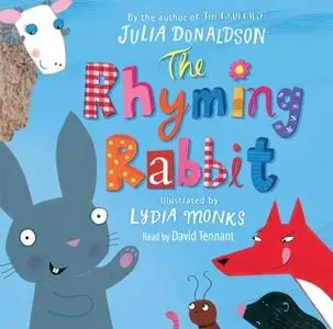 «The Rhyming Rabbit» by Julia Donaldson