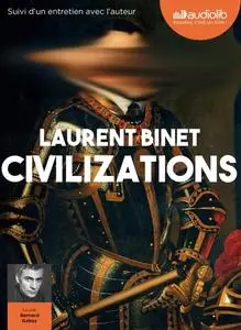 Laurent Binet, "Civilizations" (repost)