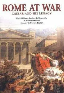 Rome at War: Caesar and His Legacy (Essential Histories Special 6) (Repost)