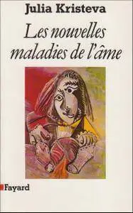 Julia Kristeva, "Les nouvelles maladies de l'âme"