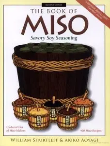 The Book of Miso: Savory, High-Protein Seasoning (repost)
