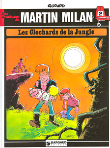 Martin Milan - Tome 2 - Les Clochards de la Jungle