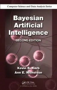 Bayesian Artificial Intelligence, 2nd edition (Repost)