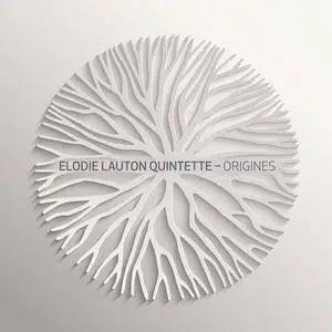 Elodie Lauton Quintette - Origines (2018)