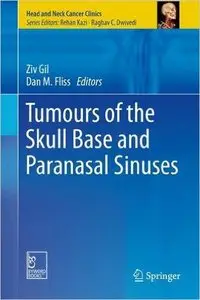 Tumours of the Skull Base and Paranasal Sinuses